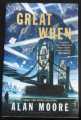 THE GREAT WHEN ALAN MOORE 2024 BLOOMSBURY HARDBACK