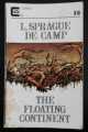 THE FLOATING CONTINENT L.SPRAGUE DE CAMP 1966 COMPACT 1st EDITION PAPERBACK