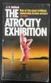 THE ATROCITY EXHIBITION J.G. BALLARD 1979 TRIAD PANTHER PAPERBACK