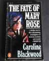 THE FATE OF MARY ROSE CAROLINE BLACKWOOD 1982 PENGUIN 1st EDITION PAPERBACK VINTAGE HORROR