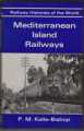 Mediterranean Island Railways P.M. Kalla-Bishop