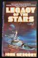 LEGACY OF THE STARS JOHN GREGORY 1983 STONESHIRE 1st EDITION PAPERBACK