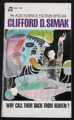 WHY CALL THEM BACK FROM HEAVEN? CLIFFORD D. SIMAK 1967 ACE 1st EDITION PAPERBACK